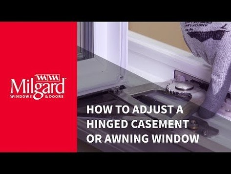 How To: Adjust a Hinged Casement Window
