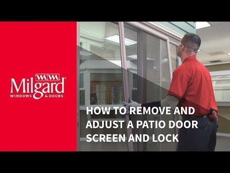 How to Remove and Adjust a Patio Door Screen and Lock