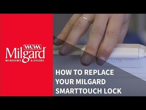 How to Replace Your Milgard® SmartTouch® Lock