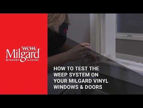 How to Test the Weep System on Your Milgard® Vinyl Windows and Doors
